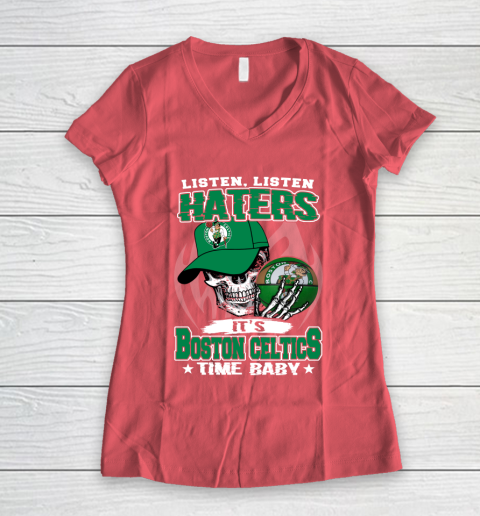 Listen Haters It is CELTICS Time Baby NBA Women's V-Neck T-Shirt 4