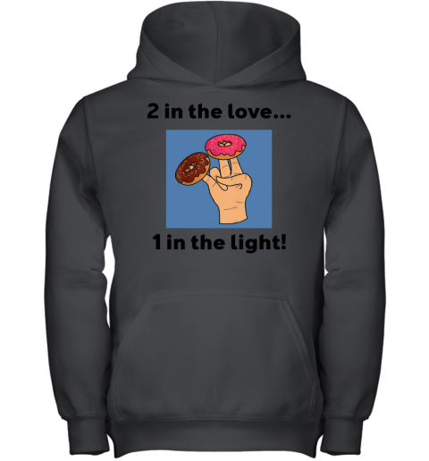 2 In The Love 1 In The Light Youth Hoodie