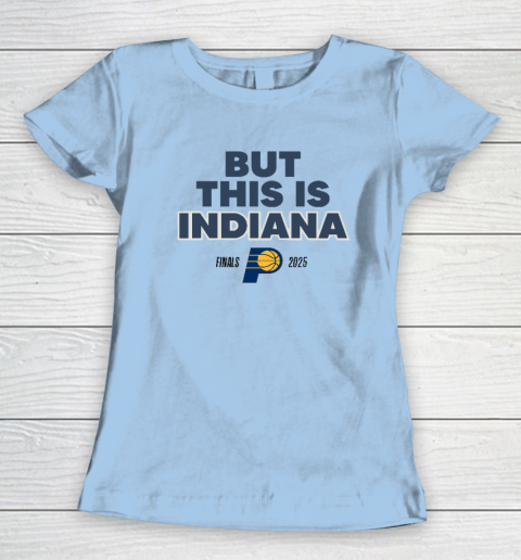 But This Is Indiana Women's T-Shirt 4