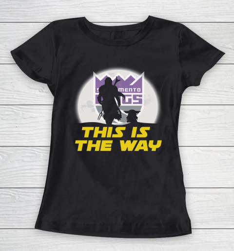 Sacramento Kings NBA Basketball Star Wars Yoda And Mandalorian This Is The Way Women's T-Shirt