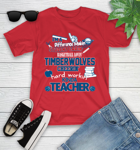 Minnesota Timberwolves NBA I'm A Difference Making Student Caring Basketball Loving Kinda Teacher Youth T-Shirt 13