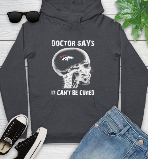 NFL Denver Broncos Football Skull It Can't Be Cured Shirt Youth Hoodie 8