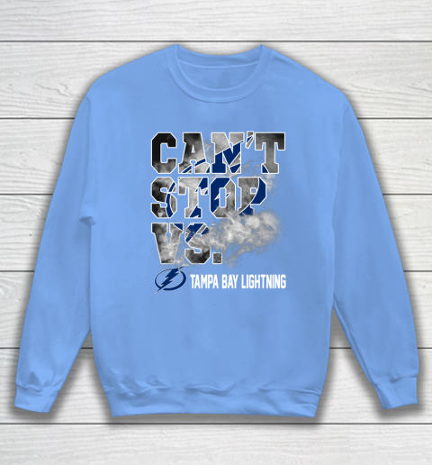 NHL Tampa Bay Lightning Hockey Can't Stop Vs Sweatshirt 8