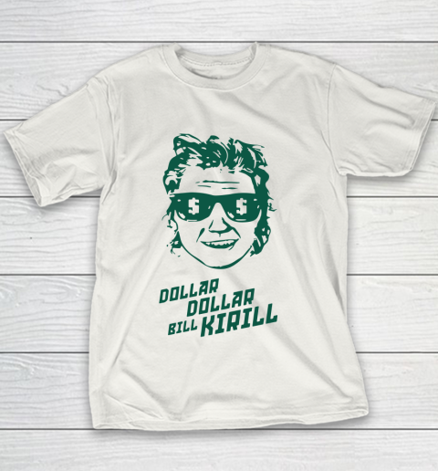 Dollar Dollar Bill Kirill Youth T-Shirt