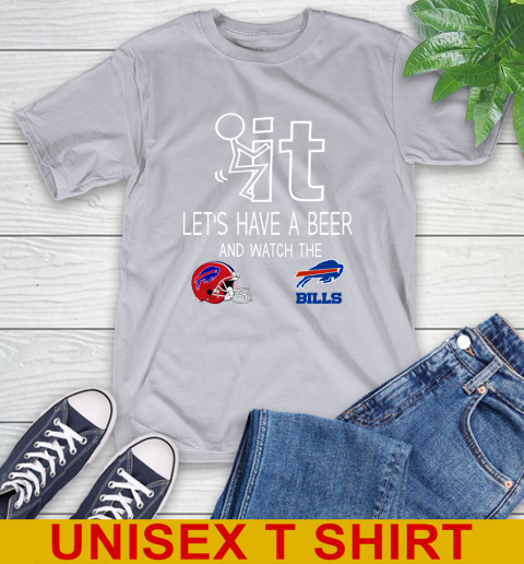 Buffalo Bills Football NFL Let's Have A Beer And Watch Your Team Sports T-Shirt 5