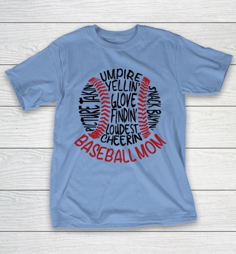 Mother's Day Funny Gift Ideas Apparel  Baseball Mom 2 T Shirt T-Shirt 8