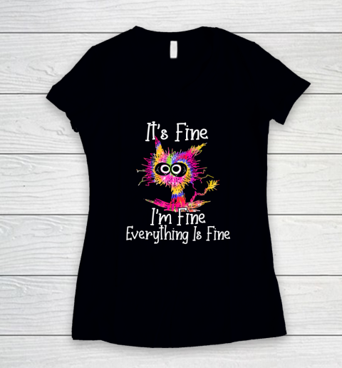 Black Cat It's Fine I'm Fine Everything Is Fine Tie Dye Women's V-Neck T-Shirt