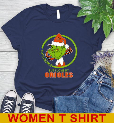 Baltimore Orioles MLB Christmas Grinch I Hate People But I Love My Favorite Baseball Team Women's T-Shirt 12