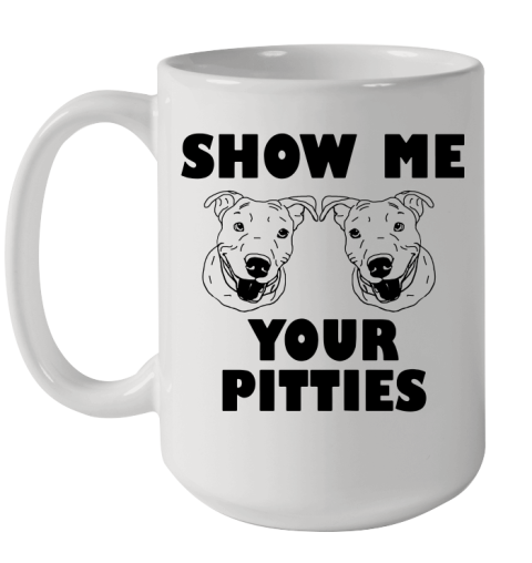 Show me your pitties dog tshirt 121