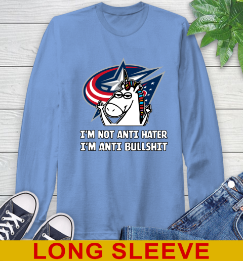 Columbus Blue Jackets NHL Hockey Unicorn I'm Not Anti Hater I'm Anti Bullshit Long Sleeve T-Shirt 11