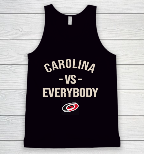 Carolina Hurricanes Vs Everybody Tank Top