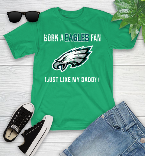 NFL Philadelphia Eagles Football Loyal Fan Just Like My Daddy Shirt Youth T-Shirt 7