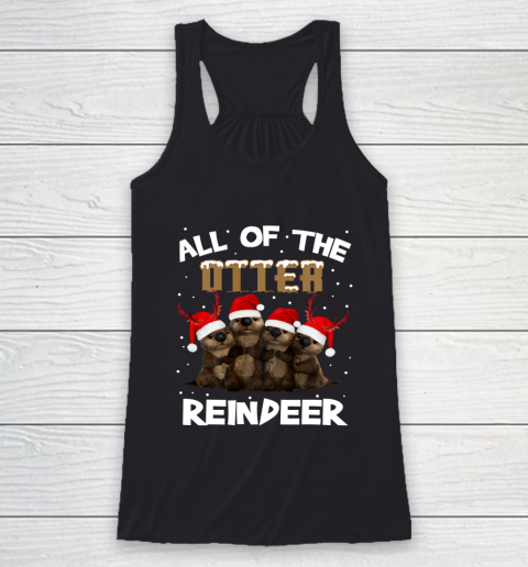 All Of Otter Reindeer Christmas Pajamas Tshirt Xmas Racerback Tank