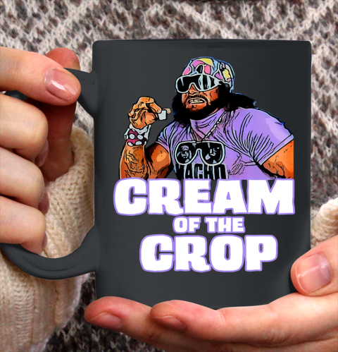 Man cream of the crop Macho funny meme Ceramic Mug 11oz