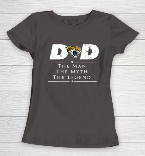 Jacksonville Jaguars NFL Football Dad The Man The Myth The Legend Women's T-Shirt 7