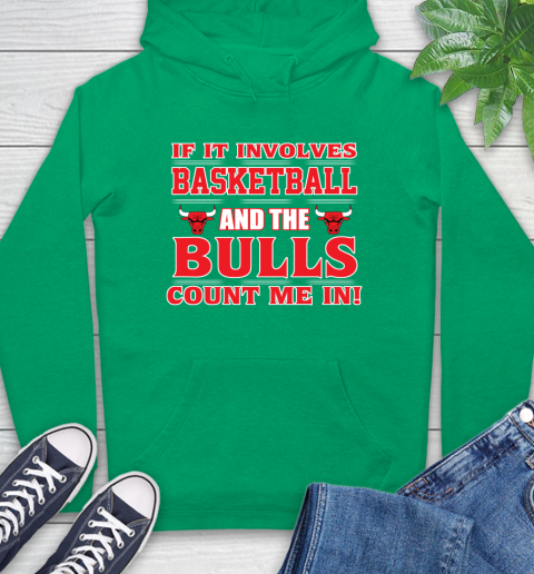 NBA If It Involves Basketball And Chicago Bulls Count Me In Sports Hoodie 8