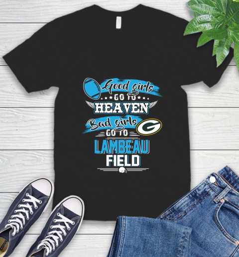 Green Bay Packers NFL Bad Girls Go To Lambeau Field Shirt V-Neck T-Shirt