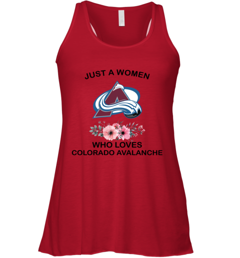 NHL Just A Woman Who Loves Colorado Avalanche Hockey Sports Racerback Tank