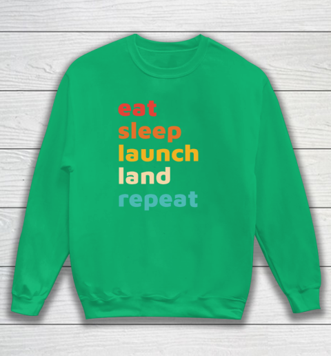 Eat Sleep Launch Land Repeat Sweatshirt 4