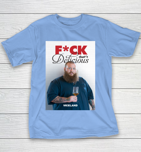 Fuck That's Delicious Shirt Youth T-Shirt 7