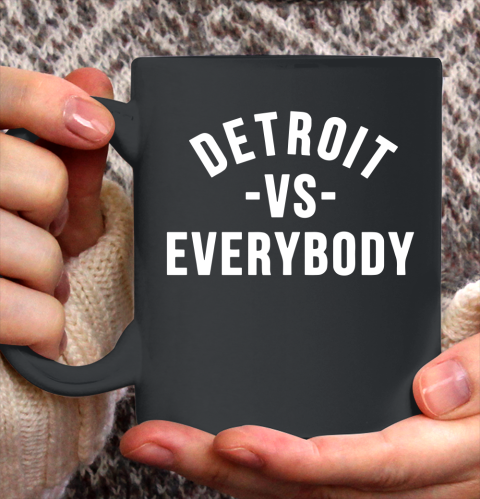 Detroit Vs Everybody Ceramic Mug 11oz