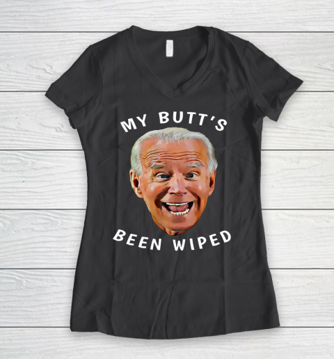 Funny Biden Gaffe From Our Leader My Butt s Been Wiped Women's V-Neck T-Shirt 6