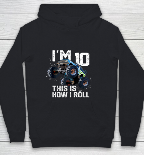Kids I'm 10 This is How I Roll Monster Truck 10th Birthday Boy Gift 10 Year Old Youth Hoodie