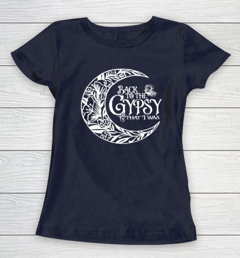 Back To The Gypsy That I Was Women's T-Shirt 2