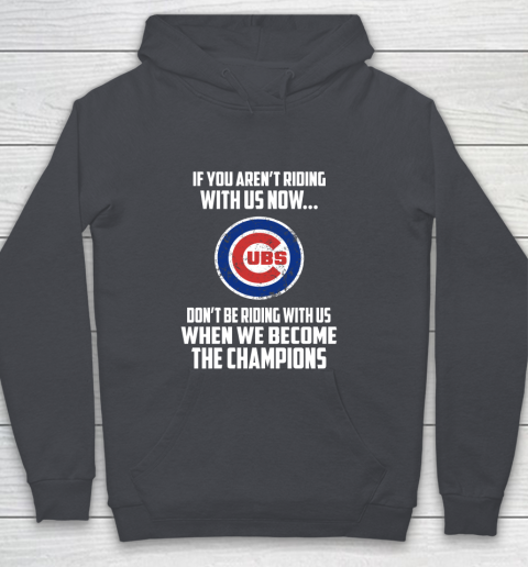 MLB Chicago Cubs Baseball We Become The Champions Youth Hoodie 5