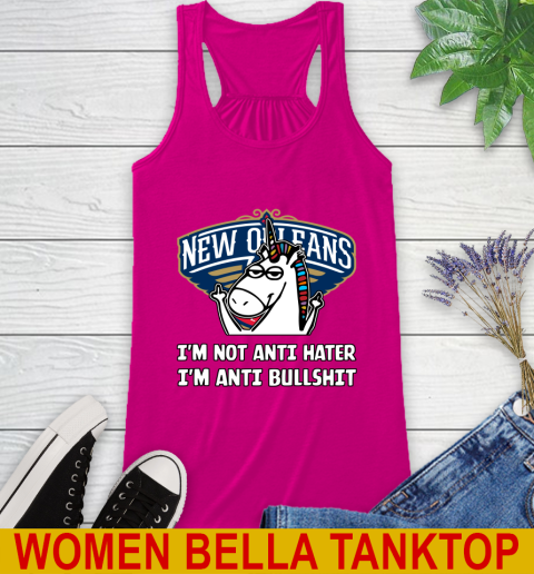 New Orleans Pelicans NBA Basketball Unicorn I'm Not Anti Hater I'm Anti Bullshit Racerback Tank 8