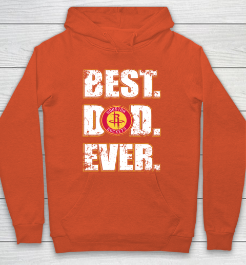 NBA Houston Rockets Basketball Best Dad Ever Family Shirt Hoodie 3