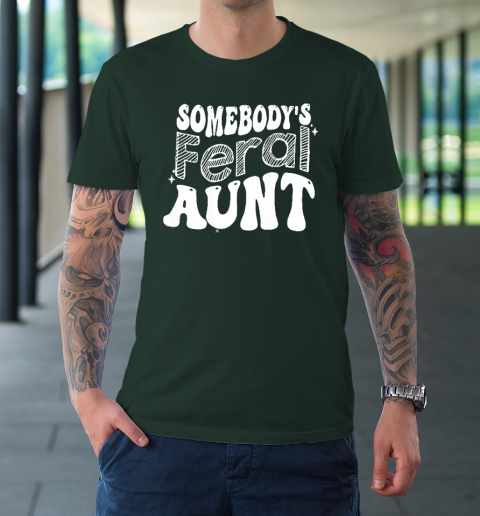 Somebody's Feral Aunt T-Shirt - Image 4