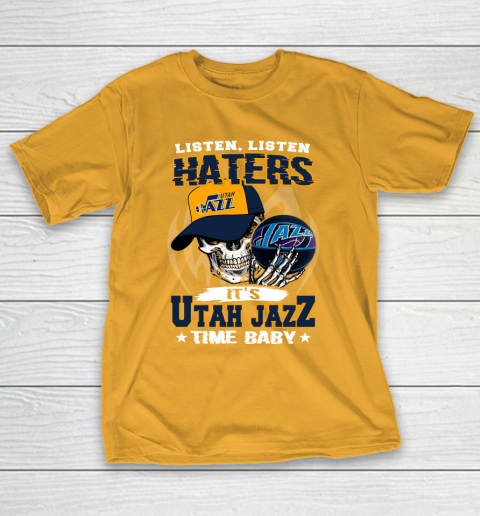 Listen Haters It is JAZZ Time Baby NBA T-Shirt 2