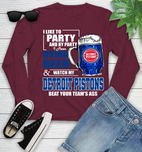 NBA Drink Beer and Watch My Detroit Pistons Beat Your Team's Ass Basketball Youth Long Sleeve 6