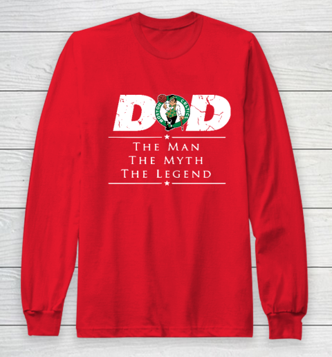 Boston Celtics NBA Basketball Dad The Man The Myth The Legend Long Sleeve T-Shirt 7