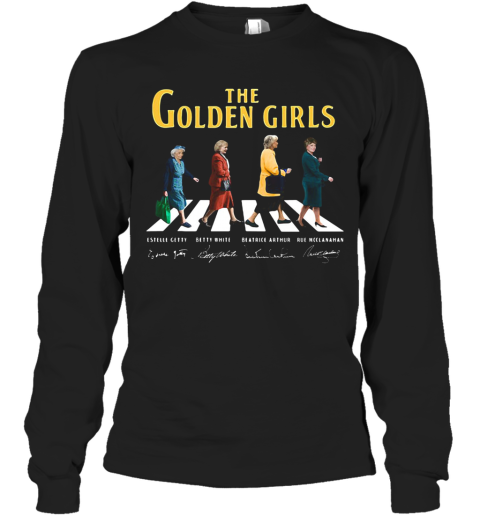 The Golden Girls Abbey Road Signatures Long Sleeve T-Shirt