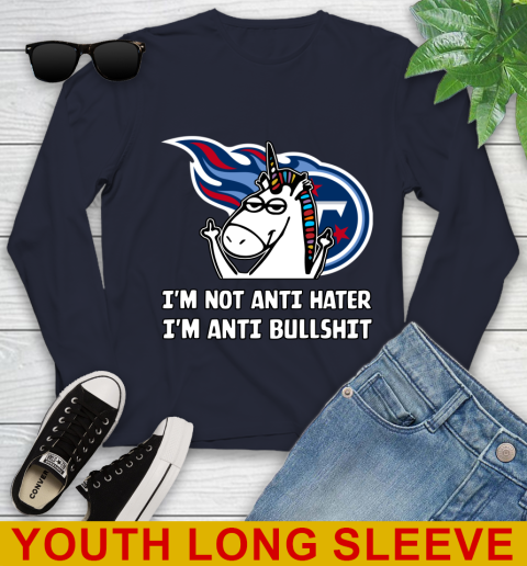 Tennessee Titans NFL Football Unicorn I'm Not Anti Hater I'm Anti Bullshit Youth Long Sleeve 3