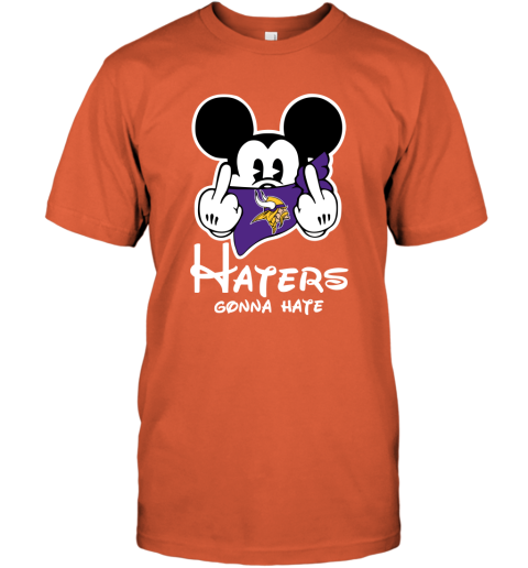 NFL Minnesota Vikings Haters Gonna Hate Mickey Mouse Disney Football T Shirt 2J3r4TGIJrI classic t shirt 2 95 151514 front orange