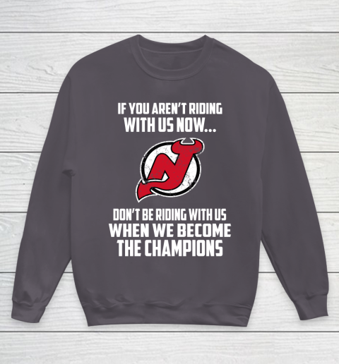 NHL New Jersey Devils Hockey We Become The Champions Youth Sweatshirt 5