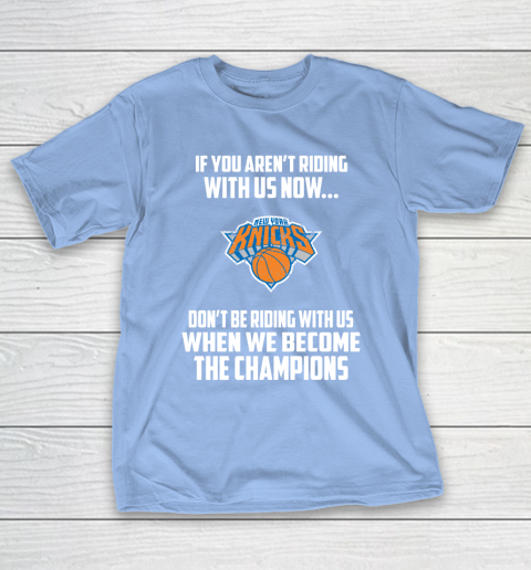 NBA New York Knicks Basketball We Become The Champions T-Shirt 10
