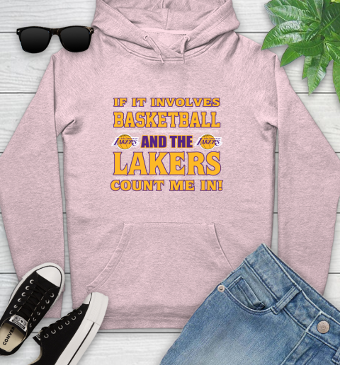 NBA If It Involves Basketball And Los Angeles Lakers Count Me In Sports Youth Hoodie 10