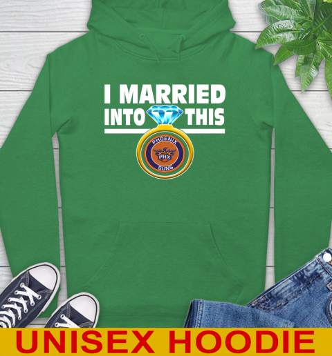 Phoenix Suns NBA Basketball I Married Into This My Team Sports Hoodie 8
