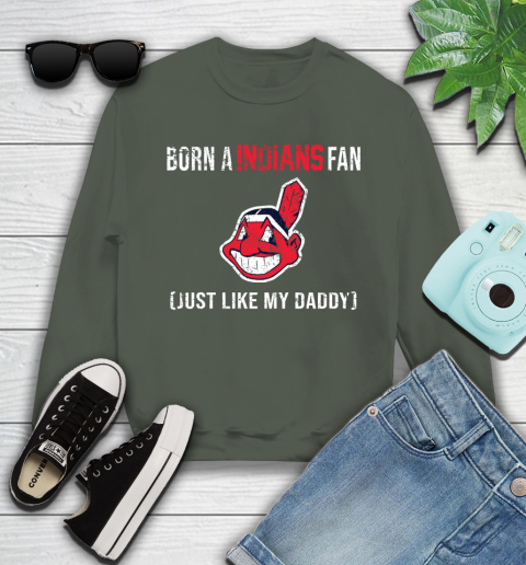 MLB Baseball Cleveland Indians Loyal Fan Just Like My Daddy Shirt Youth Sweatshirt 7