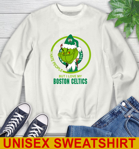 Boston Celtics NBA Christmas Grinch I Hate People But I Love My Favorite Basketball Team Sweatshirt