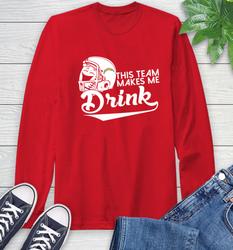 San Diego Chargers NFL Football This Team Makes Me Drink Adoring Fan Long Sleeve T-Shirt 11