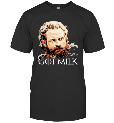 Got Giant's Milk  Tormund Giant's Bane Novelty  Funny Ideas Gift Game Thrones Fans