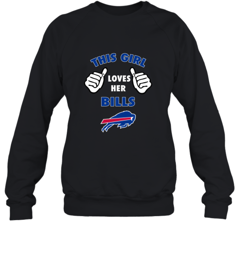 This Girl Loves Buffalo Bills Sweatshirt