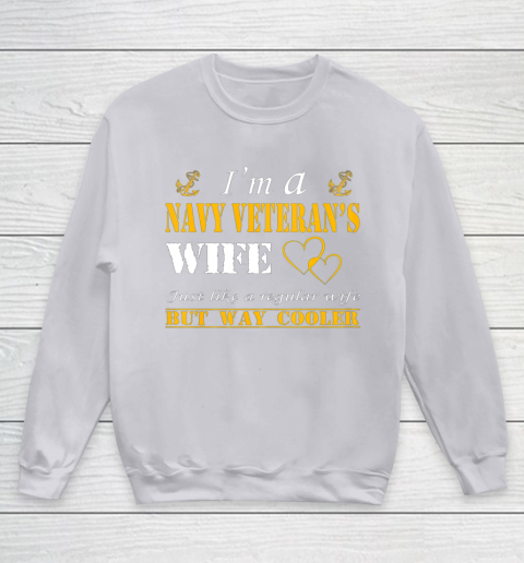 Womens I am a Navy veterans wife t shirt Navy veteran Youth Sweatshirt 3