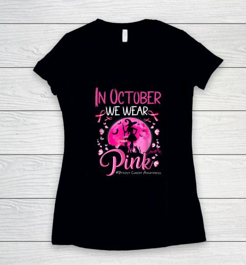 In October We Wear Ribbon pink Halloween Witch Breast Cancer Women's V-Neck T-Shirt