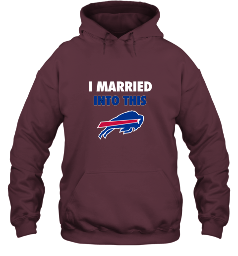 rtrv i married into this buffalo bills hoodie 23 front maroon